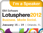 I'm attending. IBM Software. Lotusphere 2012. Business. Made Social. January 15 - 19. Orlando, FL.